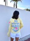 Do What Makes You Happy Crewneck