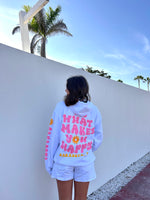 Do What Makes You Happy Hoodie