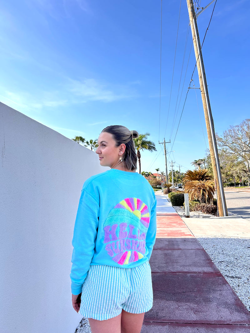 Fuzzy Hello Sunshine Sarasota Sweatshirt